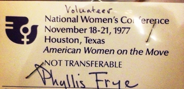 Phyllis Frye's 1977 National Women's Conference Volunteer Badge 